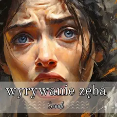 Co oznacza sen o wyrywaniu zęba samemu - poznaj ukryte znaczenie snu